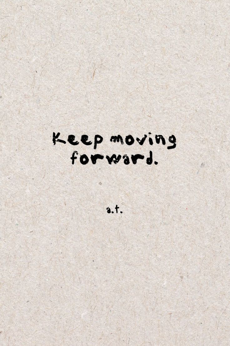 keep moving forward